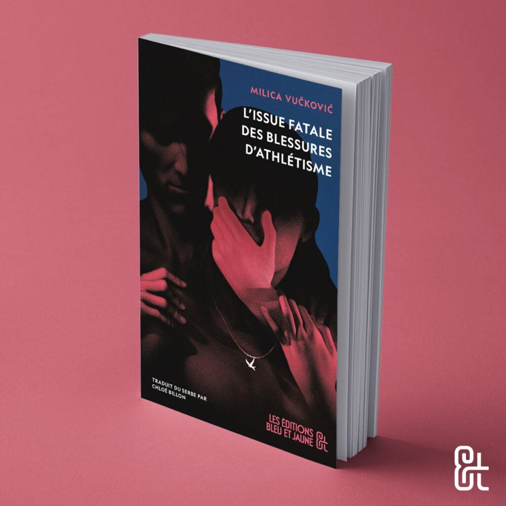 L’Issue fatale des blessures d’athlétisme<br><a href="https://www.editionsbleuetjaune.fr/auteurs-autrices/milica-vuckovic/"><span>Milica Vučković</span></a>